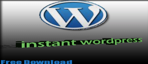 تحميل برنامج instant wordpress مجانا بالعربي للتدريب على المدونات